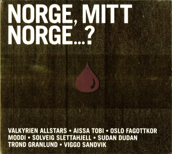 Norge, Mitt Norge...?