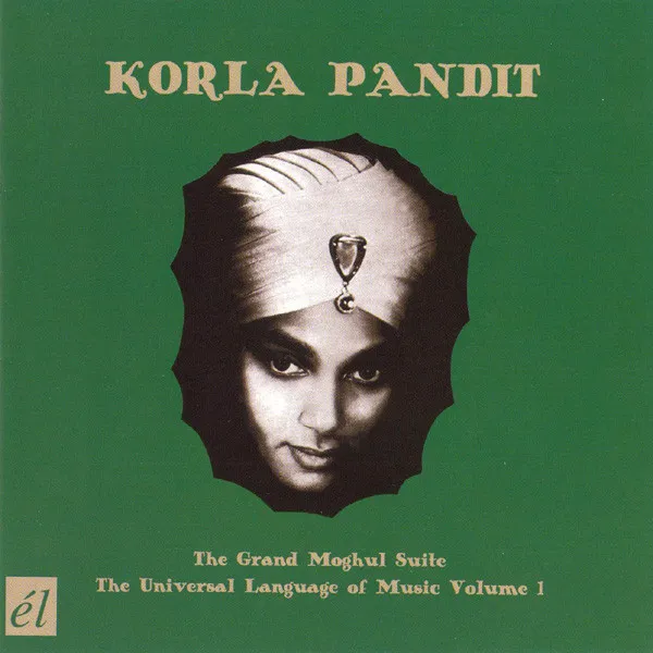 The Grand Moghul Suite / The Universal Language Of Music Volume 1
