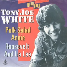 Polk Salad Annie / Roosevelt And Ira Lee