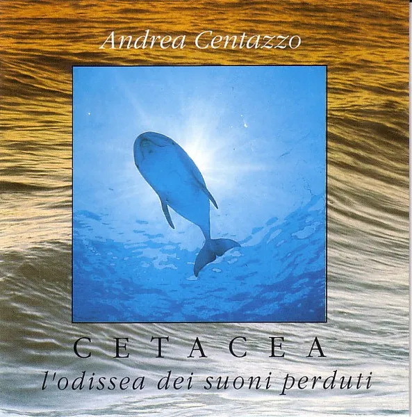 Cetacea - L'Odissea Dei Suoni Perduti