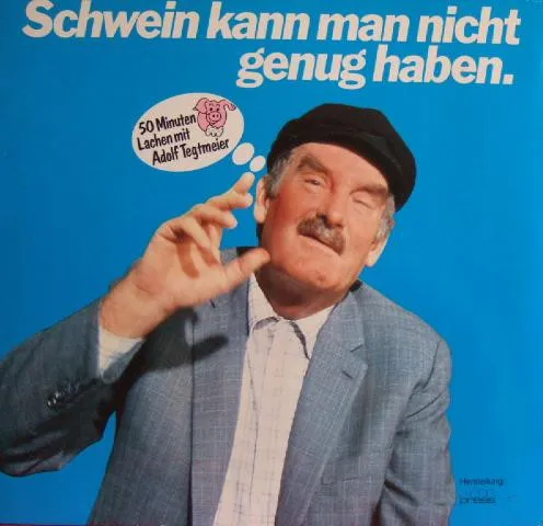 Schwein Kann Man Nicht Genug Haben.
