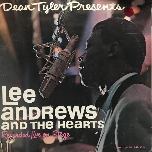 Dean Tyler Presents Lee Andrews And The Hearts - Live On Stage