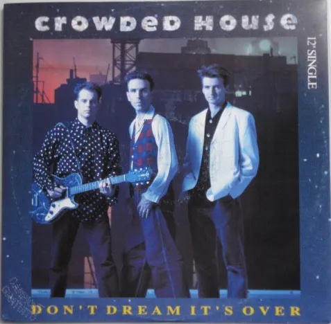 Don't Dream It's Over - 12" Single