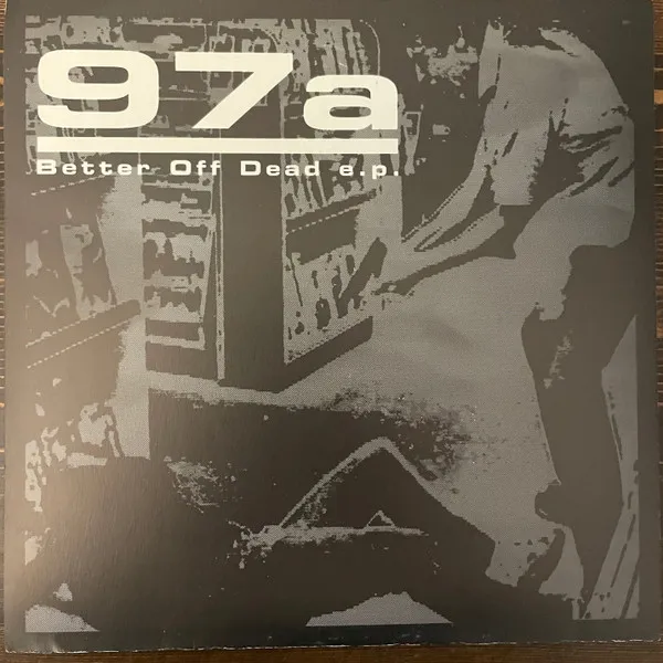 Better Off Dead  E.P.