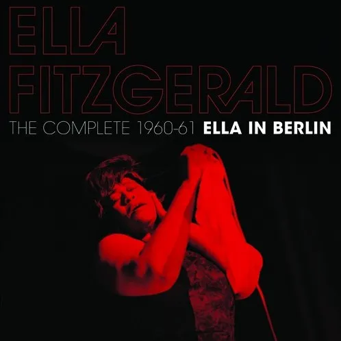 The Complete 1960-61 Ella In Berlin