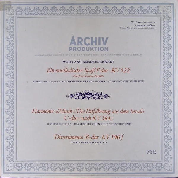 Ein Musikalischer Spass, F-dur, KV 522 ("Dorfmusikanten-Sextett") · Harmonie-Musik "Die Entführung Aus Dem Serail", C-dur, Nach KV 384 · Divertimento, B-dur, KV 196f