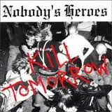 Kill Tomorrow