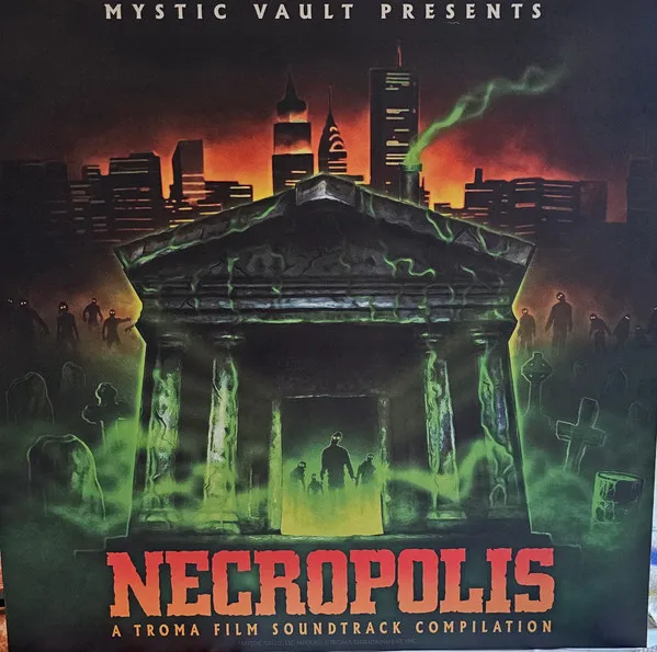 Necropolis: a Troma Film Soundtrack Compilation