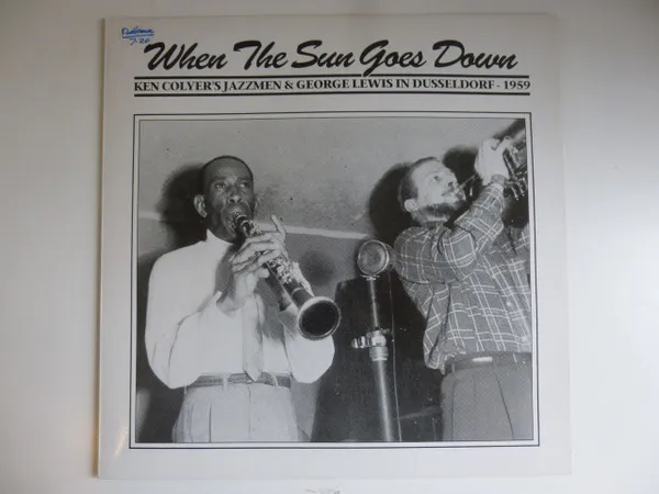 When The Sun Goes Down (Ken Colyer's Jazzmen & George Lewis In Dusseldorf 1959)