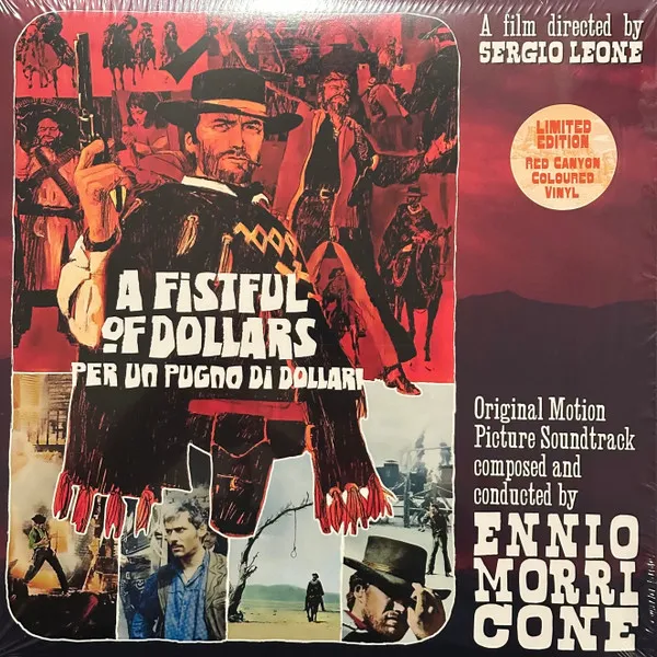 A Fistful Of Dollars = Per Un Pugno Di Dollari (Original Motion Picture Soundtrack)