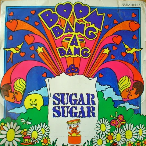 Boom Bang-A-Bang / Sugar Sugar