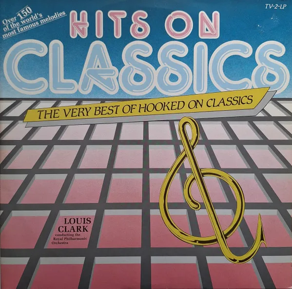 Hits On Classics (The Very Best Of Hooked On Classics)