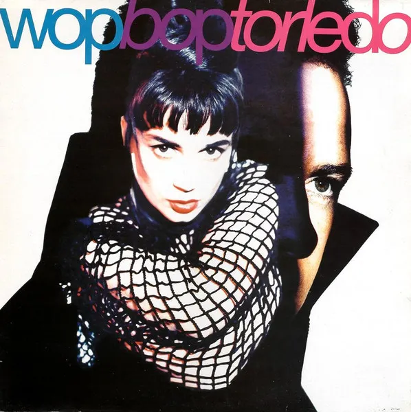 Wop Bop Torledo