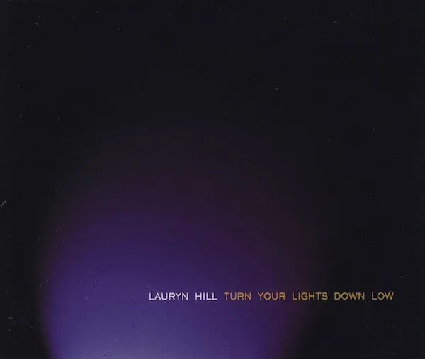 Turn Your Lights Down Low