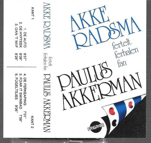 Akke Radsma Fertelt Ferhalen Fan Paulus Akkerman
