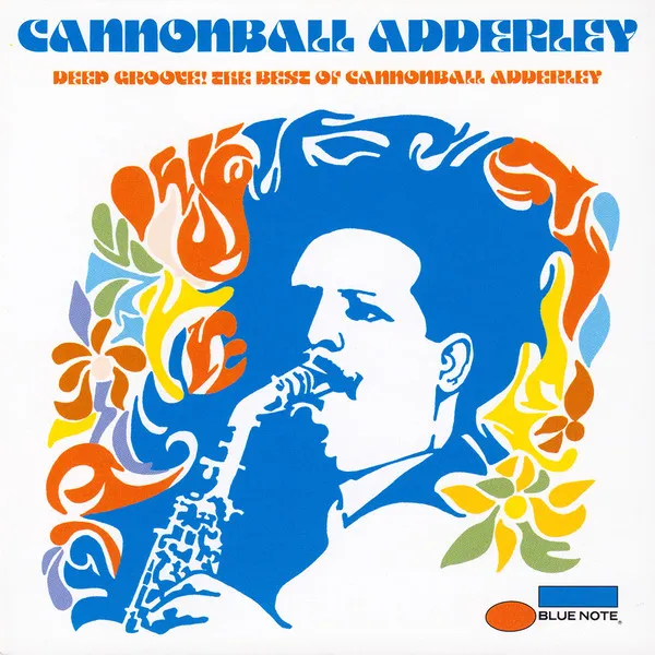 Deep Groove! The Best Of Cannonball Adderley