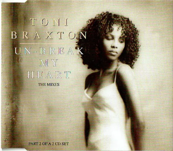 Un-Break My Heart (The Mixes)