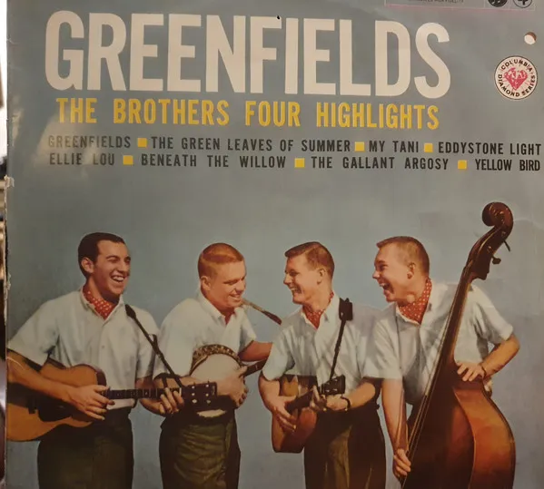 Greenfields - The Brothers Four Highlights