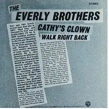 Cathy's Clown / Walk Right Back