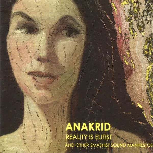 Reality Is Elitist (And Other Smashist Sound Manifestos)