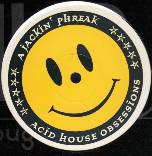 Acid House Obsessions