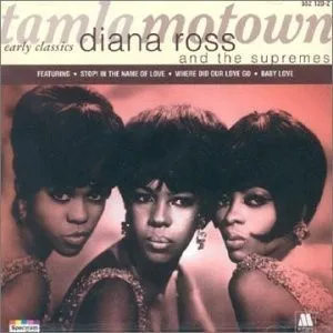 Diana Ross And The Supremes - Early Classics
