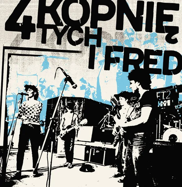 4 Kopniętych I Fred