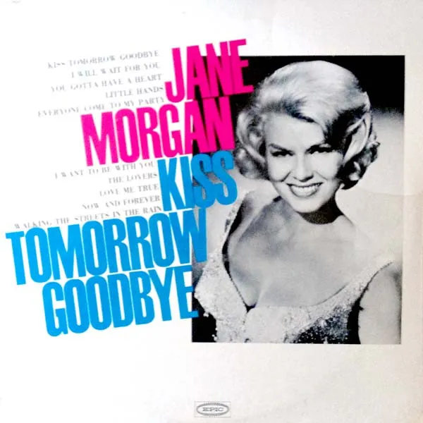 Kiss Tomorrow Goodbye