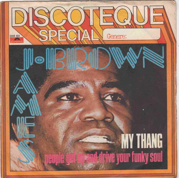 My Thang / People Get Up And Drive Your Funky Soul
