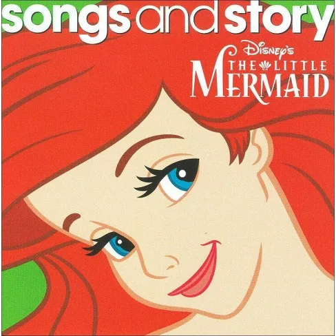 Songs And Story: Disney's The Little Mermaid
