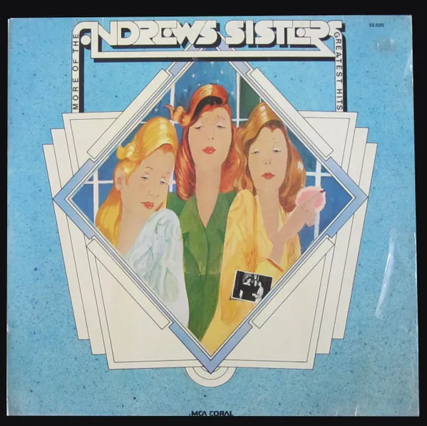 More Of The Andrew Sisters' Greatest Hits