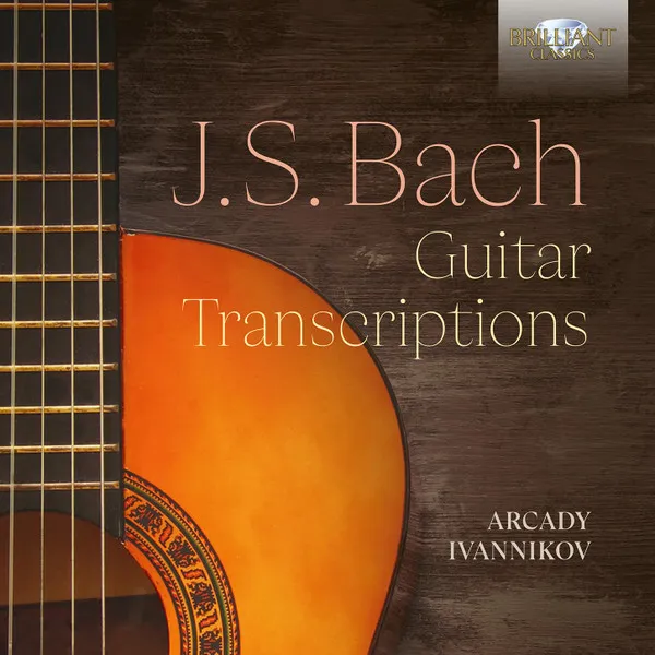 J.S. Bach: Guitar Transcriptions