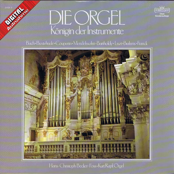 Die Orgel / Königin Der Instrumente