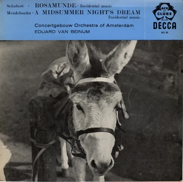 Rosamunde - Incidental Music / A Midsummer Night's Dream - Incidental Music