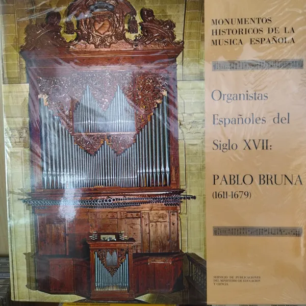 Organistas Españoles Del Siglo XVII: Pablo Bruna (1611 - 1679)