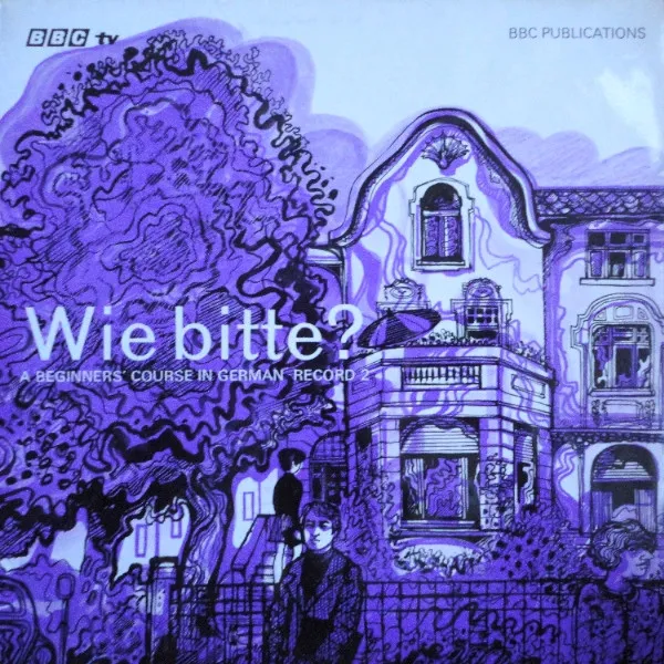 Wie Bitte? (A Beginners' Course In German) Record 2