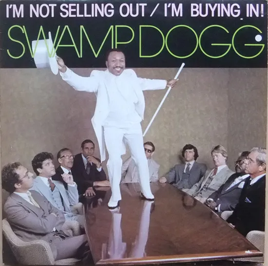 I'm Not Selling Out / I'm Buying In!