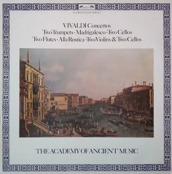 Concertos: Two Trumpets, Madrigalesco, Two Cellos, Two Flutes, Alla Rustica, Two Violins & Two Cellos
