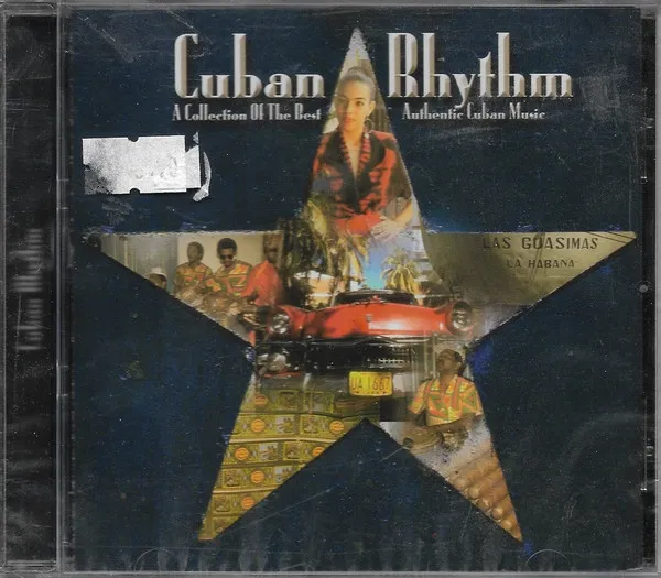 Cuban Rhythm - A Collection Of The Best Authentic Cuban Music