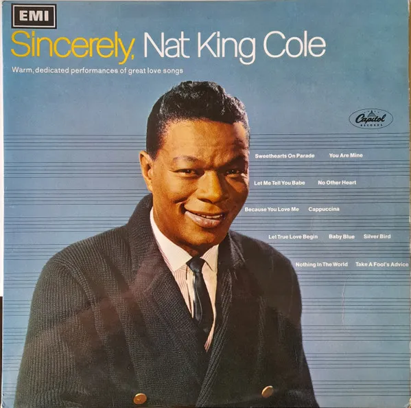 Sincerely, Nat King Cole