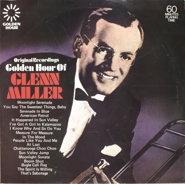 Golden Hour Of Glenn Miller