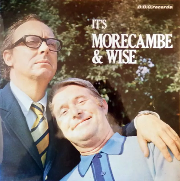 It's Morecambe & Wise