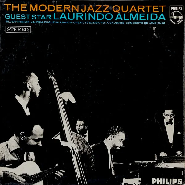 The Modern Jazz Quartet Guest Star Laurindo Almeida