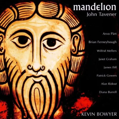 Mandelion - Works For Organ - Kevin Bowyer