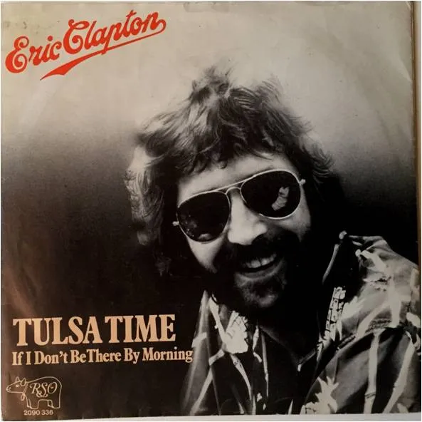 Tulsa Time / If I Don't Be There By The Morning