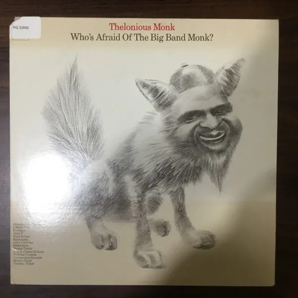 Who's Afraid Of The Big Band Monk?