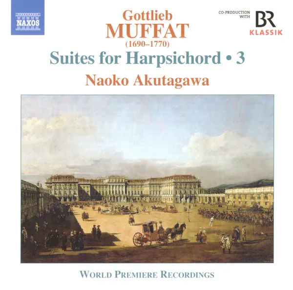Gottlieb Muffat: Suites For Harpsichord 3