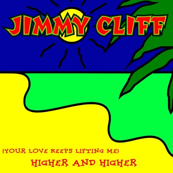 (Your Love Keeps Liftin' Me) Higher And Higher