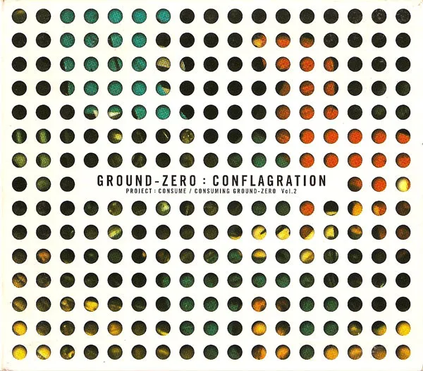 Conflagration (Project: Consume / Consuming Ground Zero Vol. 2)