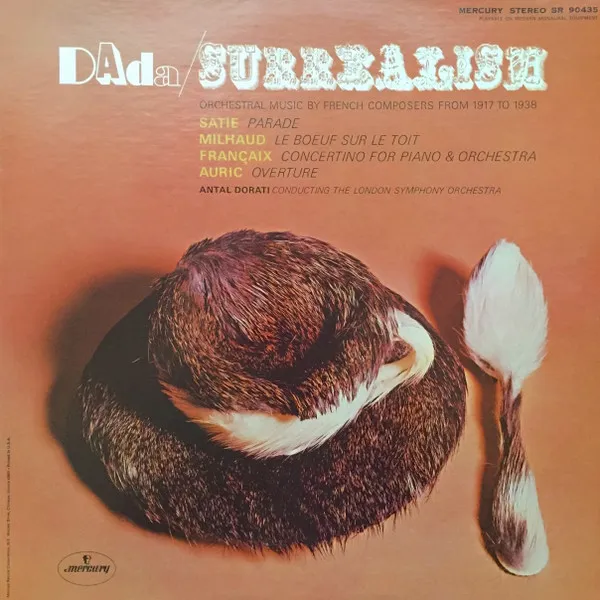 DAda/Surrealism: Sophisticated Orchestral Music By French Composers